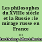 Les philosophes du XVIIIe siècle et la Russie : le mirage russe en France au XVIIIe siècle