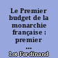 Le Premier budget de la monarchie française : premier fascicule : deuxième fascicule