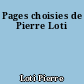 Pages choisies de Pierre Loti