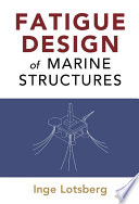 Fatigue design of marine structures
