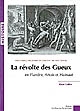 La 	révolte des Gueux en Flandre, Artois et Hainaut : politique, religion et société au XVIe siècle