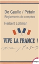 De Gaulle / Pétain : Règlements de comptes