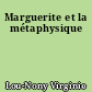Marguerite et la métaphysique