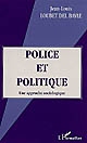 Police et politique : une approche sociologique