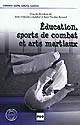 Éducation, sports de combat et arts martiaux