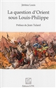 La question d'Orient sous Louis-Philippe