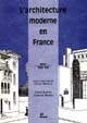 L'architecture moderne en France : Tome 1 : 1889-1940