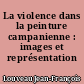 La violence dans la peinture campanienne : images et représentation