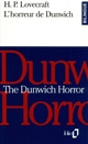 The Dunwich horror : = L'horreur de Dunwich