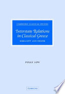 Interstate relations in classical Greece : morality and power