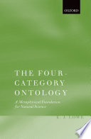 The four-category ontology : a metaphysical foundation for natural science