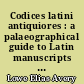 Codices latini antiquiores : a palaeographical guide to Latin manuscripts prior to the ninth century : Supplement
