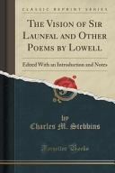 The vision of Sir Launfal and other poems