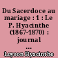 Du Sacerdoce au mariage : 1 : Le P. Hyacinthe (1867-1870) : journal intime et lettres