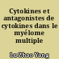 Cytokines et antagonistes de cytokines dans le myélome multiple