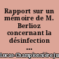 Rapport sur un mémoire de M. Berlioz concernant la désinfection des livres fermés