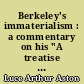 Berkeley's immaterialism : a commentary on his "A treatise concerning the principles of human knowledge"