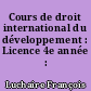 Cours de droit international du développement : Licence 4e année : 1970-1971