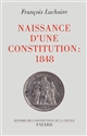 Naissance d'une constitution : 1848