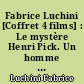 Fabrice Luchini [Coffret 4 films] : Le mystère Henri Pick. Un homme pressé. L'Hermine. Gemma Bovery
