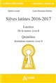 Silves latines 2016-2017 : Lucrèce, "De la nature, livre II, Quintilien, "Institution oratoire, livre X