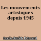 Les mouvements artistiques depuis 1945