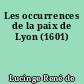 Les occurrences de la paix de Lyon (1601)