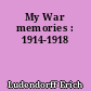 My War memories : 1914-1918