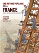 Une histoire populaire de la France : Volume 2 : Des gueules noires aux gilets jaunes