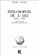 Philosophie de l'art : 1912-1914, premiers écrits sur l'esthétique