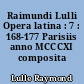 Raimundi Lulli Opera latina : 7 : 168-177 Parisiis anno MCCCXI composita