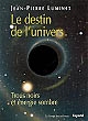 Le destin de l'univers : trous noirs et énergie sombre