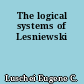 The logical systems of Lesniewski