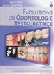 Évolution en odontologie restauratrice