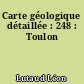 Carte géologique détaillée : 248 : Toulon