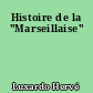 Histoire de la "Marseillaise"