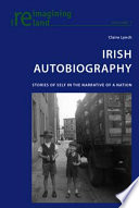Irish autobiography : stories of self in the narrative of a nation