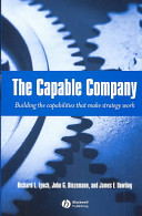 The capable company : building the capabilities that make strategy work