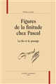 Figures de la finitude chez Pascal : la fin et le passage
