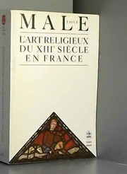 L'Art religieux du XIIIe siècle en France : étude sur l'iconographie du moyen-âge et sur ses sources d'inspiration
