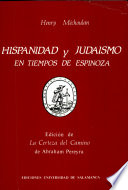 Hispanidad y judaismo en tiempos de Espinoza : estudio y edición anotada de "la certeza del camino" de Abraham Pereyra, Amsterdam, 1966