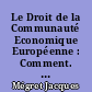 Le Droit de la Communauté Economique Européenne : Comment. du traité et des textes pris pour son application : 11 : dispositions financières