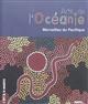 Arts de l'Océanie : merveilles du Pacifique