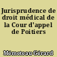 Jurisprudence de droit médical de la Cour d'appel de Poitiers