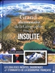 Grand dictionnaire de la géographie française insolite : les coulisses inédites, saugrenues et étonnantes de la géographie française