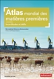 Atlas mondial des matières premières