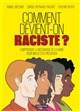 Comment devient-on raciste ? : comprendre la mécanique de la haine pour mieux s'en préserver