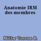 Anatomie IRM des membres