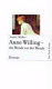 Anne Willing - die Wende vor der Wende : Roman