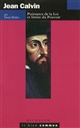 Jean Calvin : puissance de la loi et limite du pouvoir
